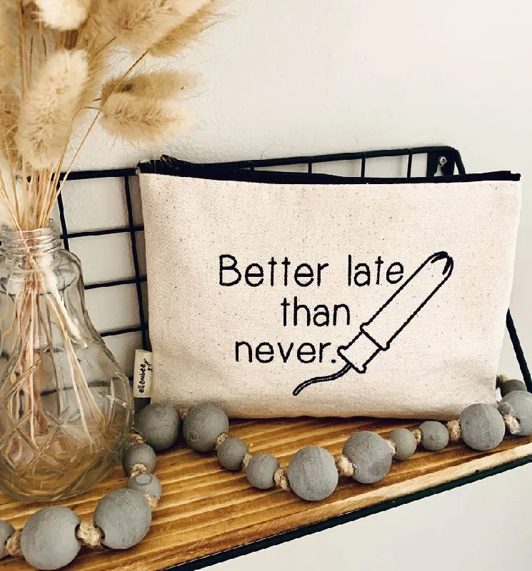 Tote Bags for Diapers -Better Late Than Never Sassy and Comical tampon Zipper Pouch