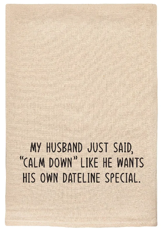 Tote Bags with Pom Poms -Husband said calm down | dateline special | tea towels